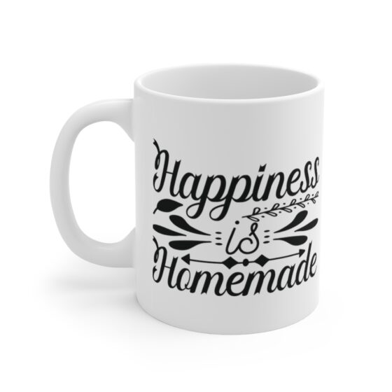 "Happiness is Homemade" - Funny Double Sided Print - White Ceramic Mug 11oz