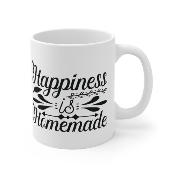 "Happiness is Homemade" - Funny Double Sided Print - White Ceramic Mug 11oz - Image 3