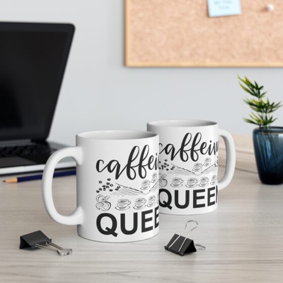 "Caffeine Queen" - Funny Double Sided Print - White Ceramic Mug 11oz - Image 5