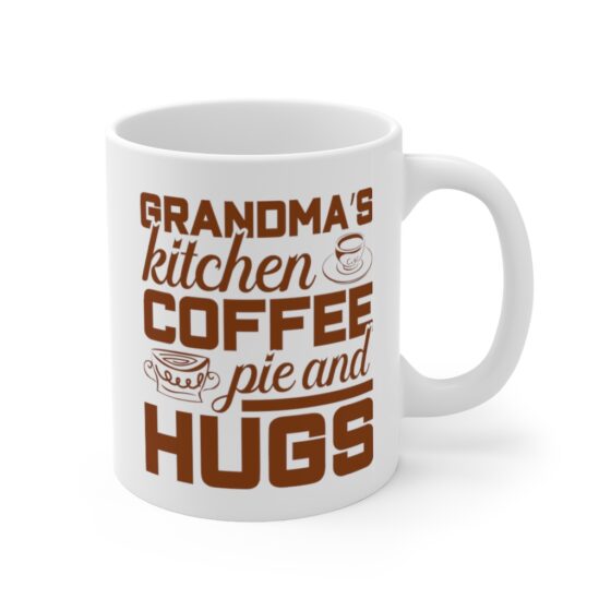 "Grandma's Kitchen Coffee Pie and Hugs" - Funny Double Sided Print - White Ceramic Mug 11oz - Image 3