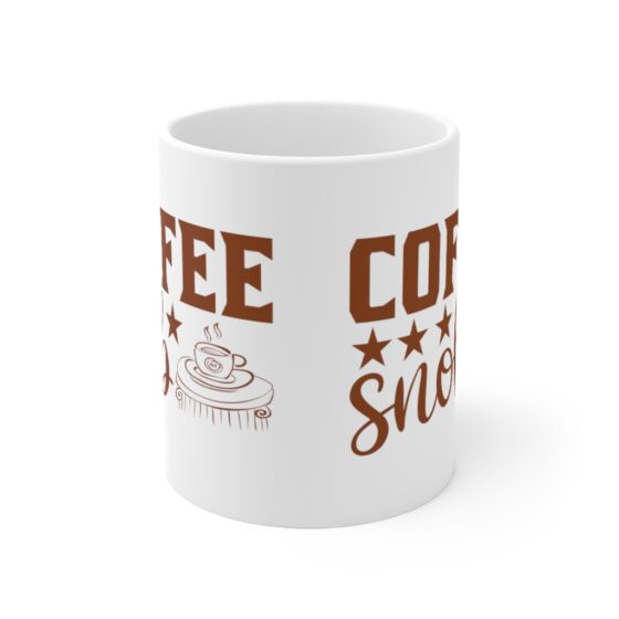 "Coffee Snob" - Funny Double Sided Print - White Ceramic Mug 11oz - Image 2