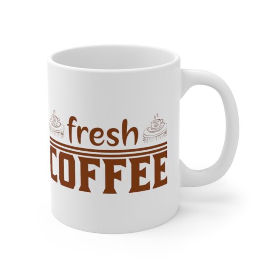 "Fresh Coffee" - Funny Double Sided Print - White Ceramic Mug 11oz - Image 3