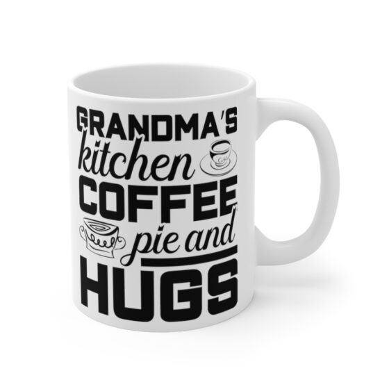 "Grandma's Kitchen Coffee Pie and Hugs" - Funny Double Sided Print - White Ceramic Mug 11oz - Image 3