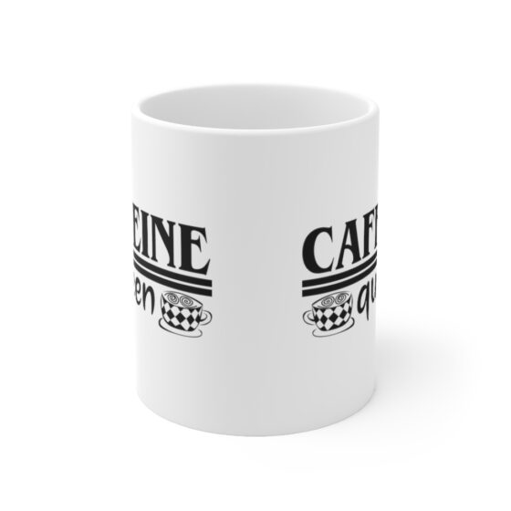 "Caffeine Queen" - Funny Double Sided Print - White Ceramic Mug 11oz - Image 2