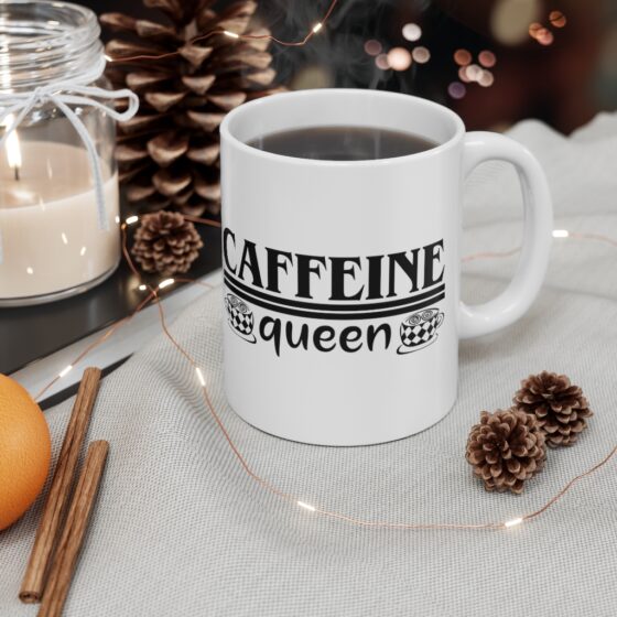 "Caffeine Queen" - Funny Double Sided Print - White Ceramic Mug 11oz - Image 4