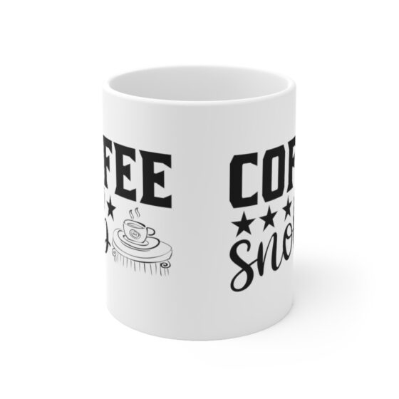 "Coffee Snob" - Funny Double Sided Print - White Ceramic Mug 11oz - Image 2