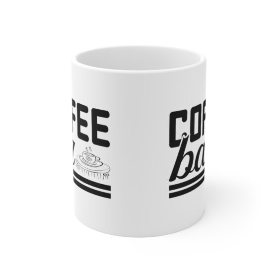 "Coffee Bar" - Funny Double Sided Print - White Ceramic Mug 11oz - Image 2