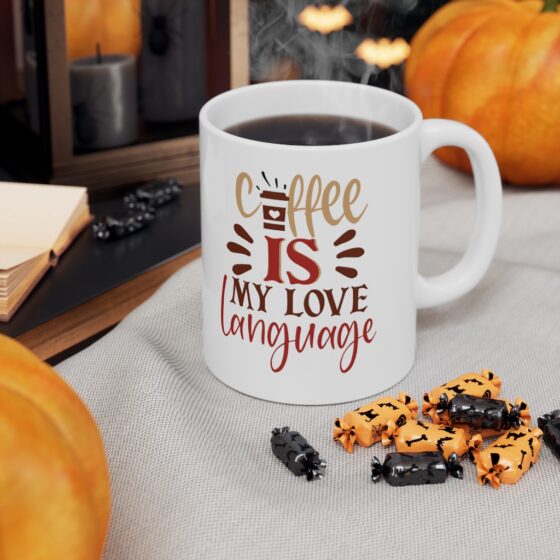 "Coffee is my Love Language" - Funny Double Sided Print - White Ceramic Mug 11oz - Image 7