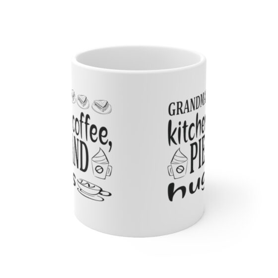 "Grandma's Kitchen Coffee Pie and Hugs" - Funny Double Sided Print - White Ceramic Mug 11oz - Image 2