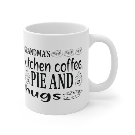 "Grandma's Kitchen Coffee Pie and Hugs" - Funny Double Sided Print - White Ceramic Mug 11oz - Image 3