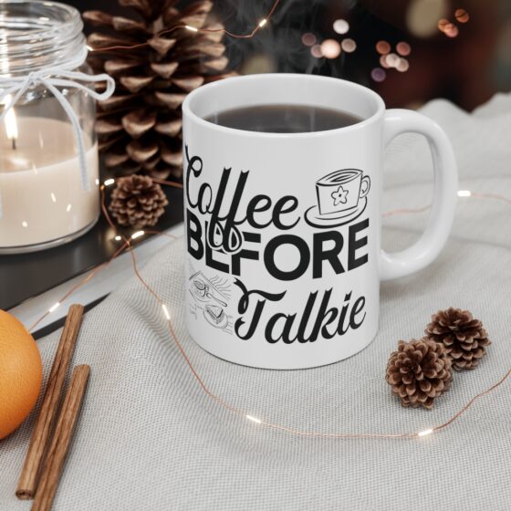 "Coffee Before Talkie" - Funny Double Sided Print - White Ceramic Mug 11oz - Image 4