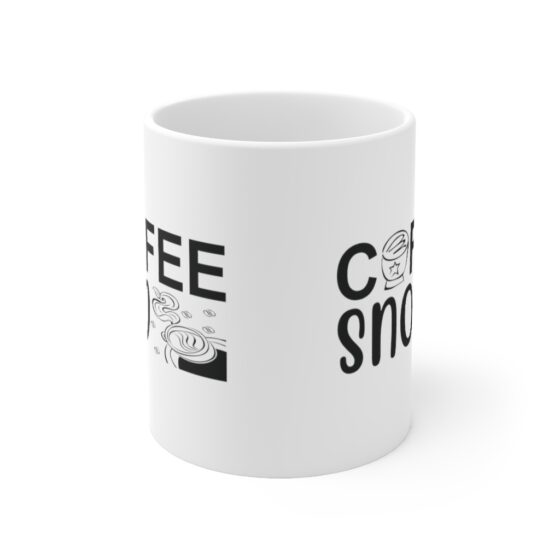 "Coffee Snob" - Funny Double Sided Print - White Ceramic Mug 11oz - Image 2