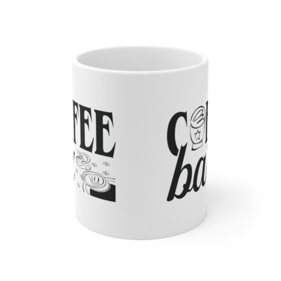 "Coffee Bar" - Funny Double Sided Print - White Ceramic Mug 11oz - Image 2