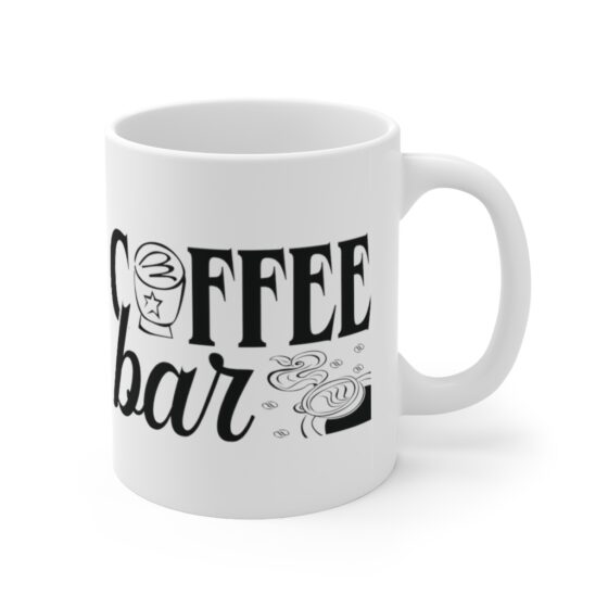 "Coffee Bar" - Funny Double Sided Print - White Ceramic Mug 11oz - Image 3