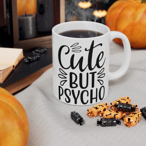 "Cute But Psycho" - Funny Double Sided Print - White Ceramic Mug 11oz - Image 7