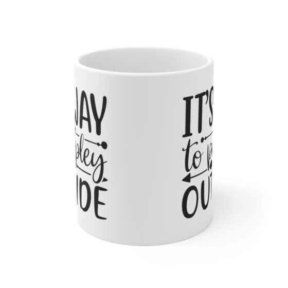 "It's Way Too Peopley Outside" - Funny Double Sided Print - White Ceramic Mug 11oz - Image 2