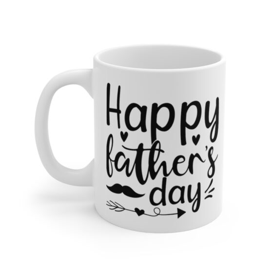 "Happy Father's Day" - Funny Double Sided Print - White Ceramic Mug 11oz