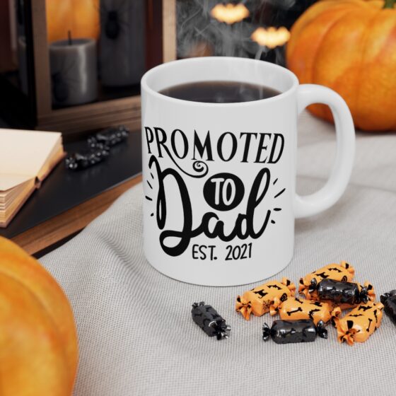 "Promoted to Dad Est 2021" - Funny Double Sided Print - White Ceramic Mug 11oz - Image 7