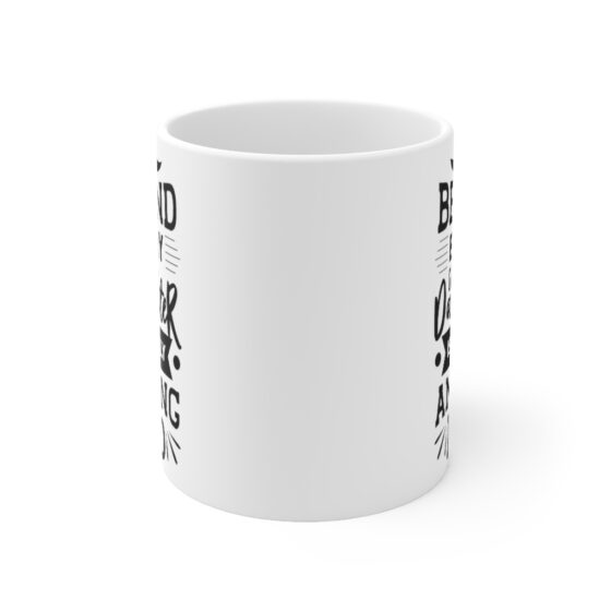 "Behind Every Great Daughter is A Truly Amazing Dad" - Funny Double Sided Print - White Ceramic Mug 11oz - Image 2