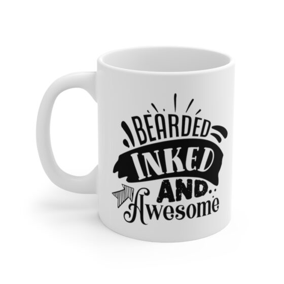 "Bearded Inked and Awesome" - Funny Double Sided Print - White Ceramic Mug 11oz