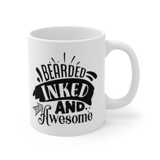 "Bearded Inked and Awesome" - Funny Double Sided Print - White Ceramic Mug 11oz - Image 3