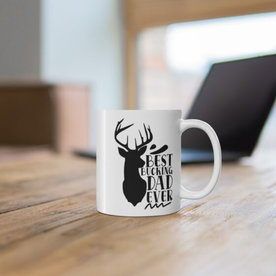 "Best Bucking Dad Ever" - Funny Double Sided Print - White Ceramic Mug 11oz - Image 6