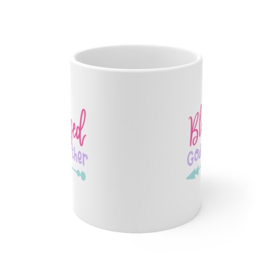 "Blessed Godmother" - Funny Double Sided Print - White Ceramic Mug 11oz - Image 2