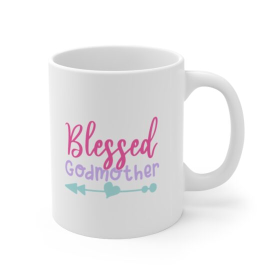 "Blessed Godmother" - Funny Double Sided Print - White Ceramic Mug 11oz - Image 3