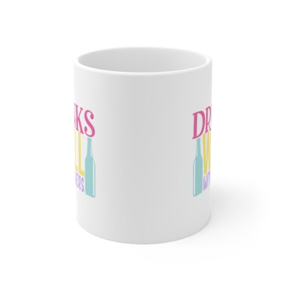 "Drinks Well with Others" - Funny Double Sided Print - White Ceramic Mug 11oz - Image 2