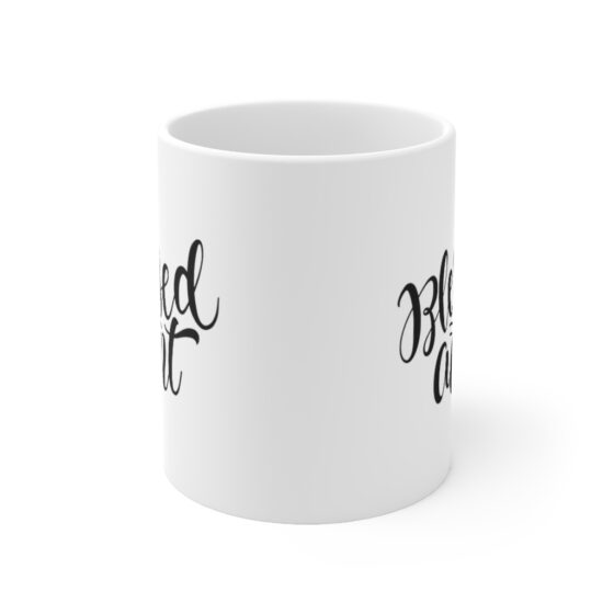 "Blessed Aunt" - Funny Double Sided Print - White Ceramic Mug 11oz - Image 2