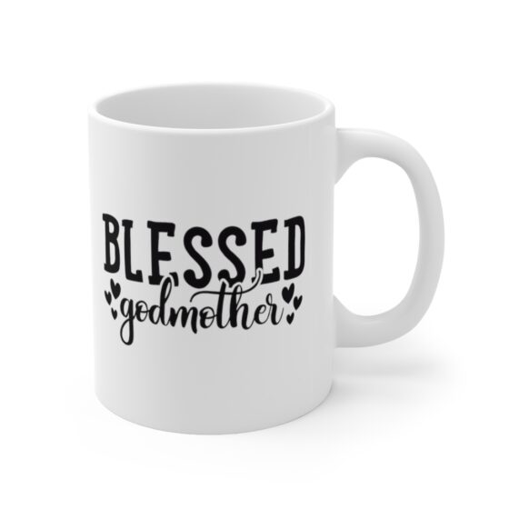 "Blessed Godmother" - Funny Double Sided Print - White Ceramic Mug 11oz - Image 3