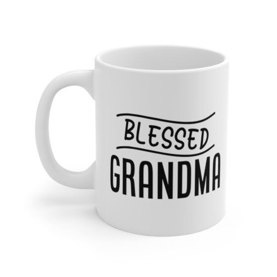 "Blessed Grandma" - Funny Double Sided Print - White Ceramic Mug 11oz