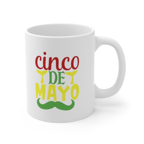 "Cinco de Mayo" - Funny Double Sided Print - White Ceramic Mug 11oz - Image 3