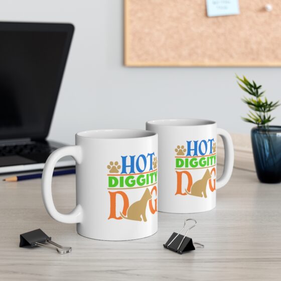 "Hot Diggity Dog" - Funny Double Sided Print - White Ceramic Mug 11oz - Image 5