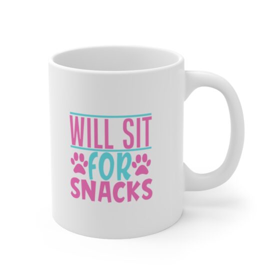 "Will Sit for Snacks" - Funny Double Sided Print - White Ceramic Mug 11oz - Image 3