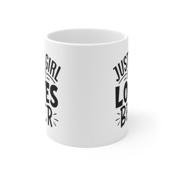 "Just a Girl who Loves Beer" - Funny Double Sided Print - White Ceramic Mug 11oz - Image 2