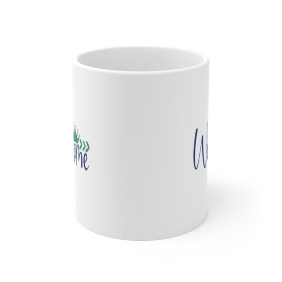 "Welcome" - Funny Double Sided Print - White Ceramic Mug 11oz - Image 2