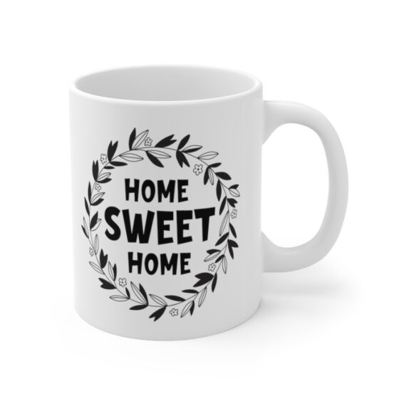 "Home Sweet Home" - Funny Double Sided Print - White Ceramic Mug 11oz - Image 3