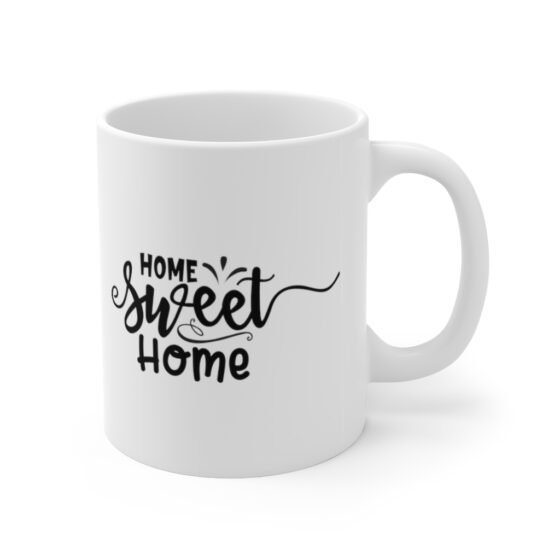 "Home Sweet Home" - Funny Double Sided Print - White Ceramic Mug 11oz - Image 3