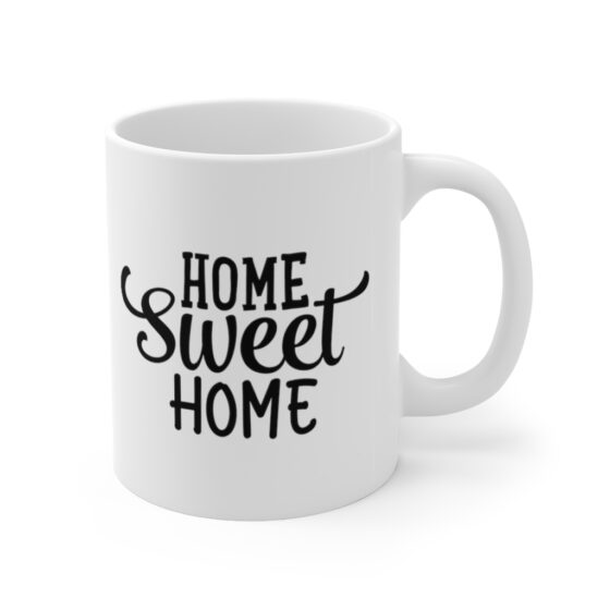 "Home Sweet Home" - Funny Double Sided Print - White Ceramic Mug 11oz - Image 3