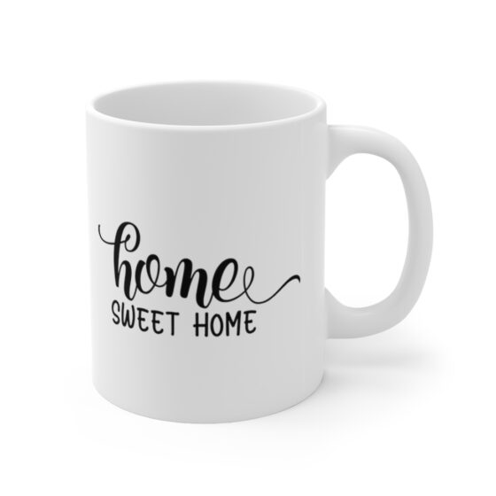 "Home Sweet Home" - Funny Double Sided Print - White Ceramic Mug 11oz - Image 3