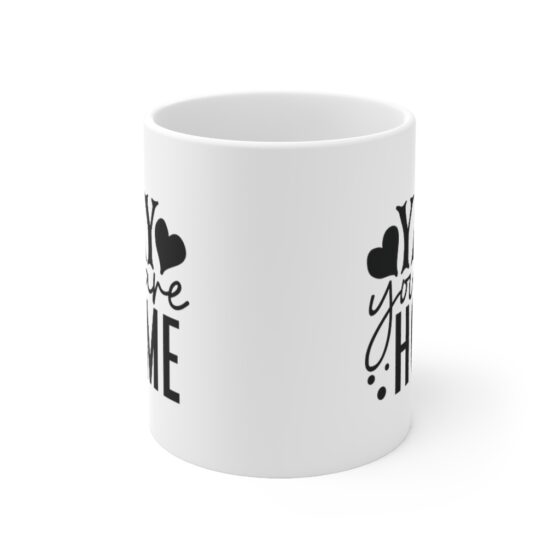 "Yay You are Home" - Funny Double Sided Print - White Ceramic Mug 11oz - Image 2