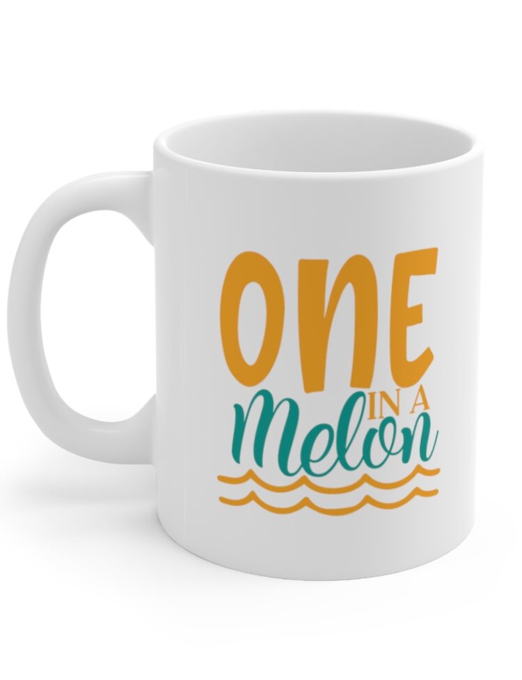 "One in a Melon" - Funny Double Sided Print - White Ceramic Mug 11oz