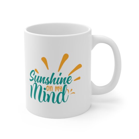 "Sunshine on My Mind" - Funny Double Sided Print - White Ceramic Mug 11oz - Image 3