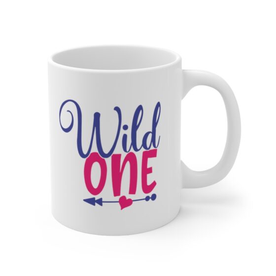 "Wild One" - Funny Double Sided Print - White Ceramic Mug 11oz - Image 3