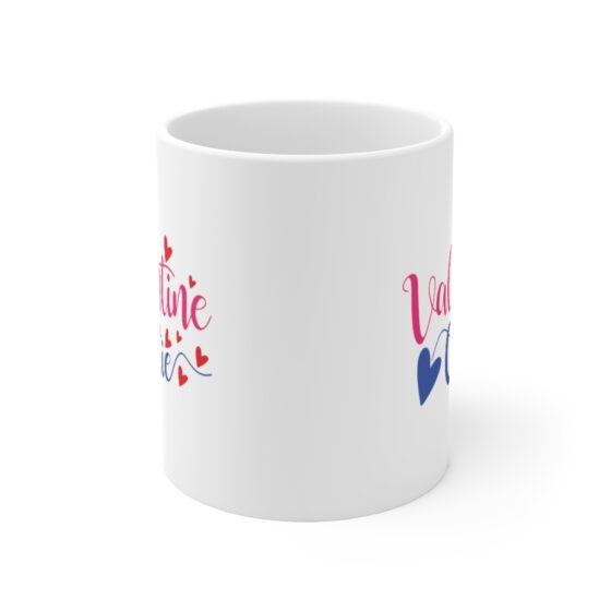 "Valentine Cutie" - Funny Double Sided Print - White Ceramic Mug 11oz - Image 2