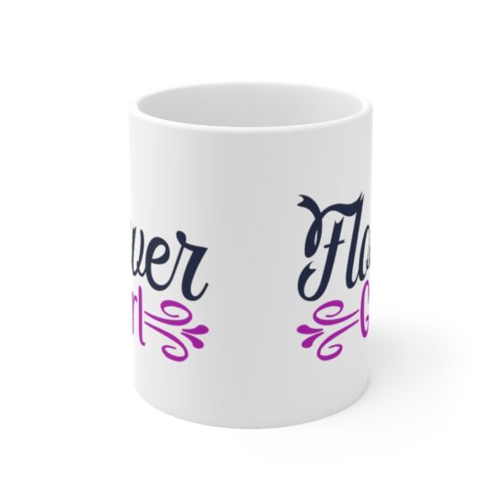 "Flower Girl" - Funny Double Sided Print - White Ceramic Mug 11oz - Image 2