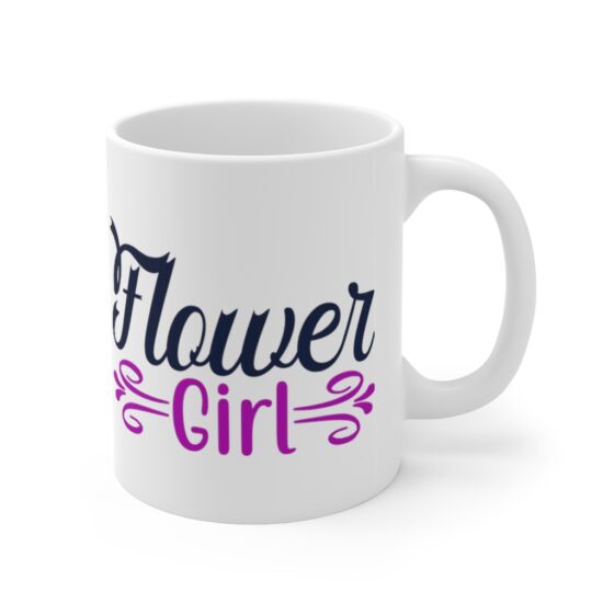 "Flower Girl" - Funny Double Sided Print - White Ceramic Mug 11oz - Image 3