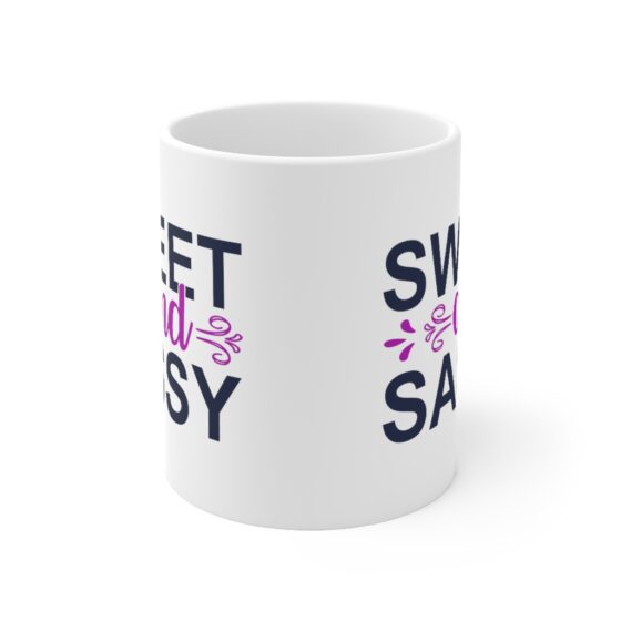 "Sweet and Sassy" - Funny Double Sided Print - White Ceramic Mug 11oz - Image 2