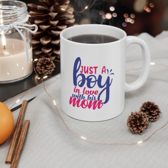 "Just a Boy in Love with His Mom" - Funny Double Sided Print - White Ceramic Mug 11oz - Image 4